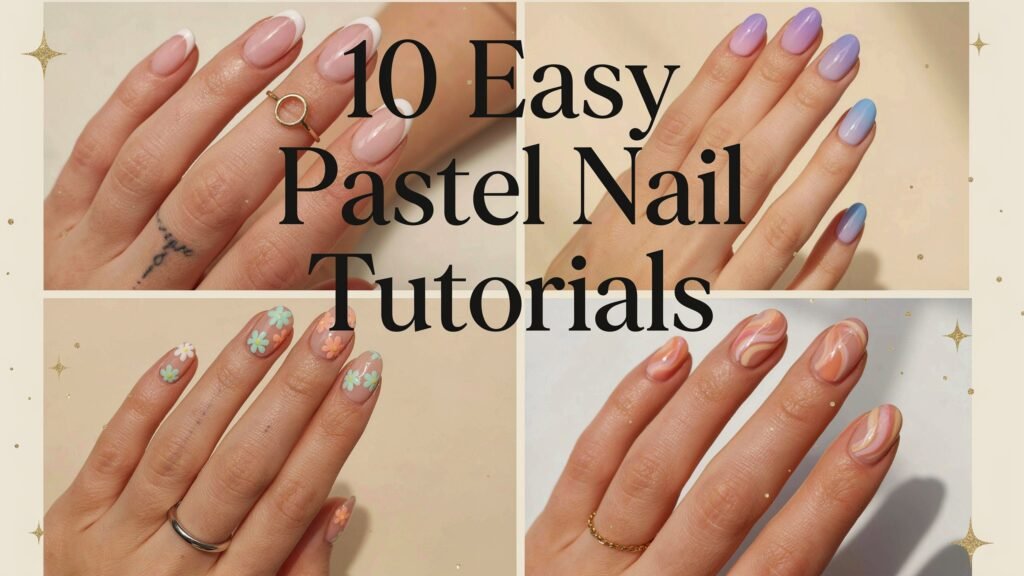 Easy Pastel Nail Tutorials